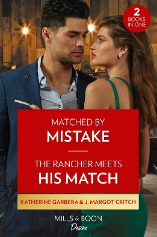 Cover of Matched By Mistake / The Rancher Meets His Match