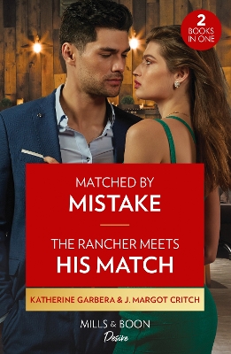 Book cover for Matched By Mistake / The Rancher Meets His Match