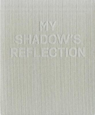 Book cover for My Shadow's Reflection