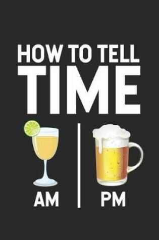 Cover of How To Tell Time AM PM