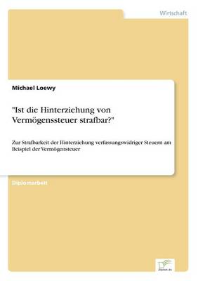 Book cover for "Ist die Hinterziehung von Vermögenssteuer strafbar?"