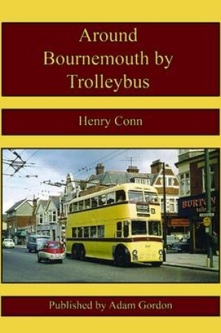Cover of Around Bournemouth by Trolleybus