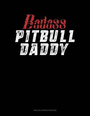 Cover of Badass Pitbull Daddy