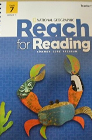 Cover of Reach for Reading Grade 5 Teachers Edition Unit 7