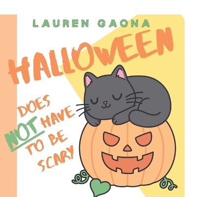 Book cover for Halloween Does Not Have to Be Scary