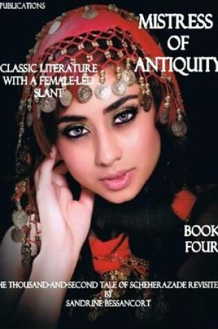 Cover of Mistress of Antiquity - Classic Literature With a Female-Led Slant - Tale Four