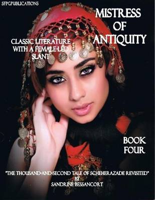 Book cover for Mistress of Antiquity - Classic Literature With a Female-Led Slant - Tale Four