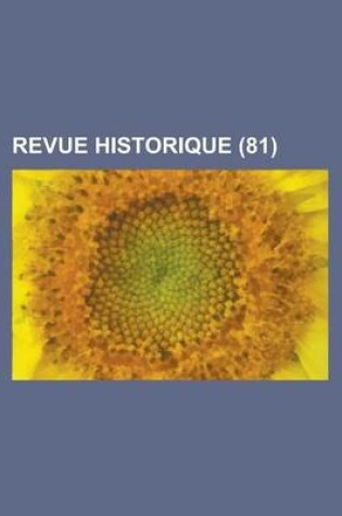 Cover of Revue Historique (81 )