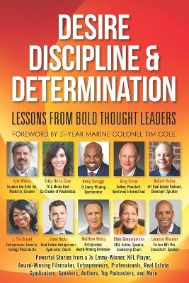 Book cover for Desire, Discipline and Determination, Lessons From Bold Thought Leaders