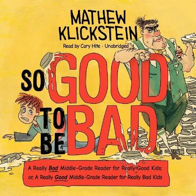 Book cover for So Good to Be Bad