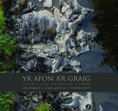 Book cover for Afon a'r Graig, Yr - Ceubyllau Afonydd Cymru