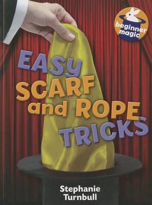 Cover of Easy Scarf and Rope Tricks