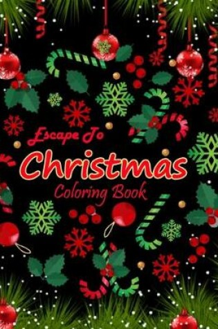 Cover of Escape to Christmas Coloring Book