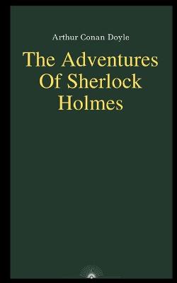 Cover of The Adventures Of Sherlock Holmes by Arthur Conan Doyle