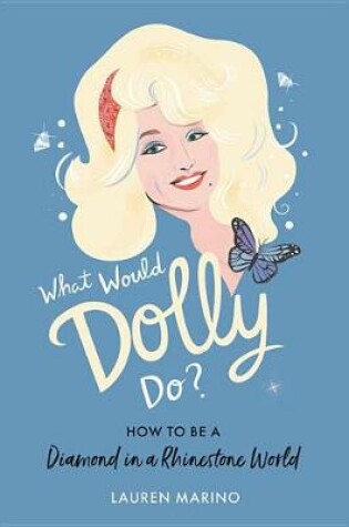 Cover of What Would Dolly Do?