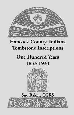 Book cover for Hancock County, Indiana Tombstone Inscriptions