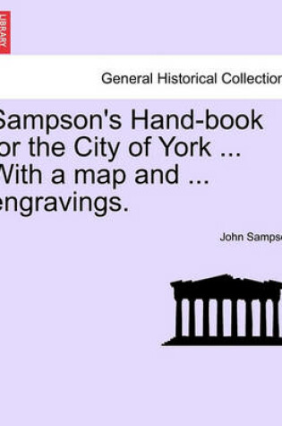 Cover of Sampson's Hand-Book for the City of York ... with a Map and ... Engravings.