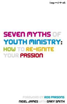 Book cover for Seven Myths of Youth Ministry: How to Re-Ignite your Passion
