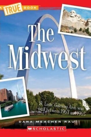 Cover of The Midwest (a True Book: The U.S. Regions)