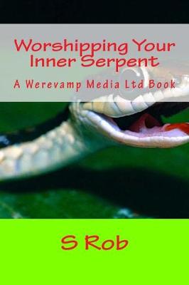 Book cover for Worshipping Your Inner Serpent