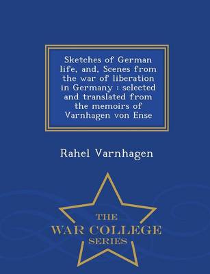 Book cover for Sketches of German Life, And, Scenes from the War of Liberation in Germany