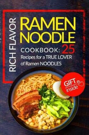 Cover of Rich flavor ramen noodle. Cookbook