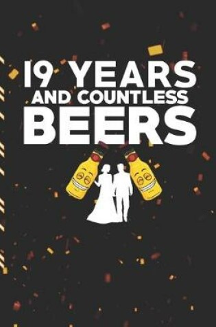 Cover of 19 Years And Countless Beers