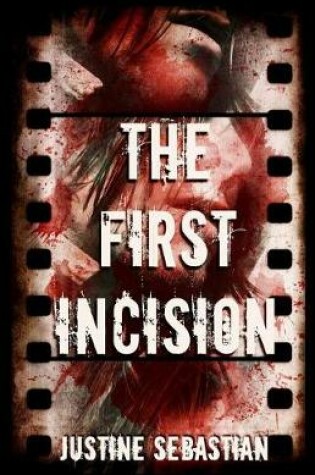 Cover of The First Incision