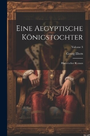 Cover of Eine Aegyptische Königstochter