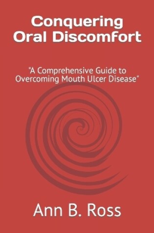 Cover of Conquering Oral Discomfort