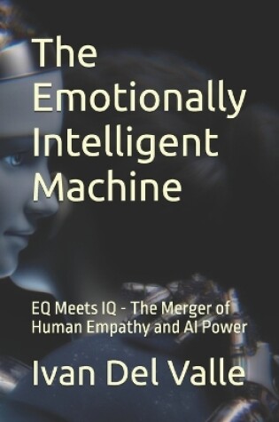 Cover of The Emotionally Intelligent Machine