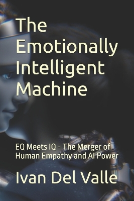 Book cover for The Emotionally Intelligent Machine