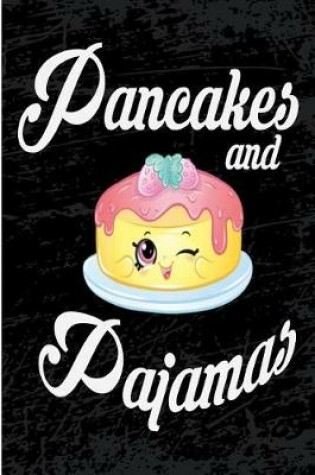 Cover of Pancakes and Pajamas