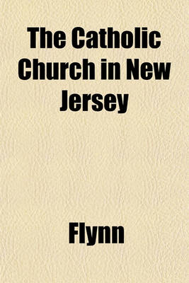 Book cover for The Catholic Church in New Jersey