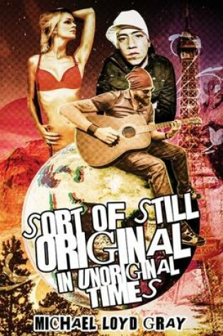 Cover of Sort of Still Original in Unoriginal Times