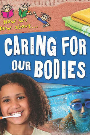 Cover of Caring for Our Bodies