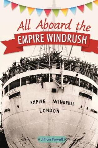 Cover of Reading Planet KS2 - All Aboard the Empire Windrush - Level 4: Earth/Grey band