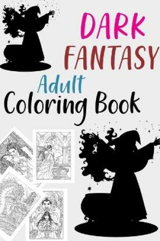 Cover of Dark Fantasy Adult Coloring Book