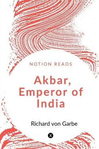 Cover of Akbar, Emperor of India