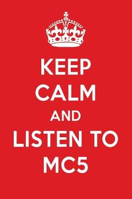 Book cover for Keep Calm and Listen to Mc5