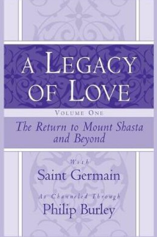 Cover of A Legacy of Love, Volume One