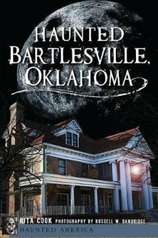 Cover of Haunted Bartlesville, Oklahoma