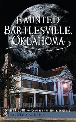 Book cover for Haunted Bartlesville, Oklahoma