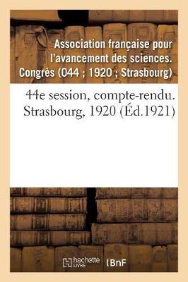 Book cover for 44e Session, Compte-Rendu. Strasbourg, 1920