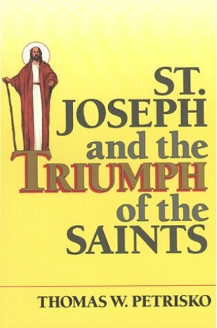 Cover of St. Joseph and the Triumph of the Saints