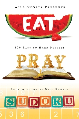 Book cover for Will Shortz Presents Eat, Pray, Sudoku