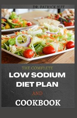 Book cover for The Complete Low Sodium Diet Plan and Cookbook