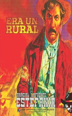 Book cover for Era un rural (Colección Oeste)