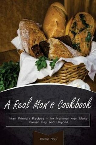 Cover of A Real Man's Cookbook