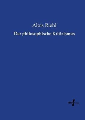 Book cover for Der philosophische Kritizismus